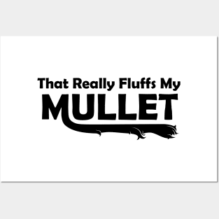 That Really Fluffs My Mullet Posters and Art